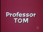 Professor Tom
