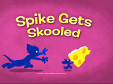 Spike Gets Skooled