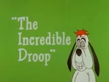The Incredible Droop