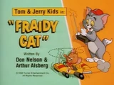 Fraidy Cat (Tom & Jerry Kids episode)