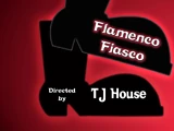 Flamenco Fiasco