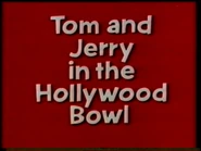 Tom and Jerry in the Hollywood Bowl