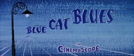 Blue Cat Blues title