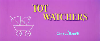 Tot Watchers title card