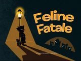 Feline Fatale