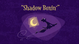 Shadow Boxin' Title Card