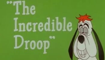 Title The Incredible Droop