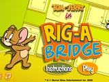 Tom and Jerry in Rig-A Bridge