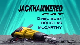 Jackhammered Cat title