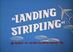 Landing Stripling, Tom and Jerry Wiki