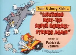 Lightning Bolt-The Super Squrrel-Strikes Again