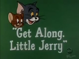 Get Along, Little Jerry