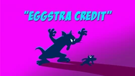 Eggstra Credit Title Card
