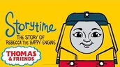 Thomas & Friends™ The Story of Rebecca the Happy Engine NEW Story Time Podcast for Kids