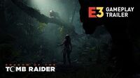 SHADOW OF THE TOMB RAIDER - E3 Gameplay-Trailer