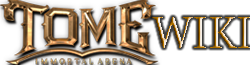 Tome: Immortal Arena Wiki