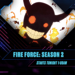 Fire Force, Toonami Wiki