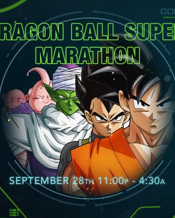 Dragon Ball Super Marathon September 2019 Toonami Wiki Fandom