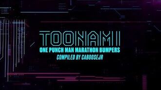 One Punch Man Season 2 - Toonami Marathon Bumpers