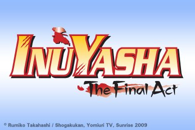 InuYasha: The Final Act (2009)