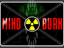 Reactor Mind Burn