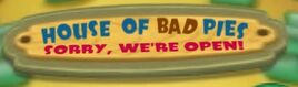 House of Bad Pies