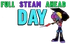 Full Steam Ahead Day