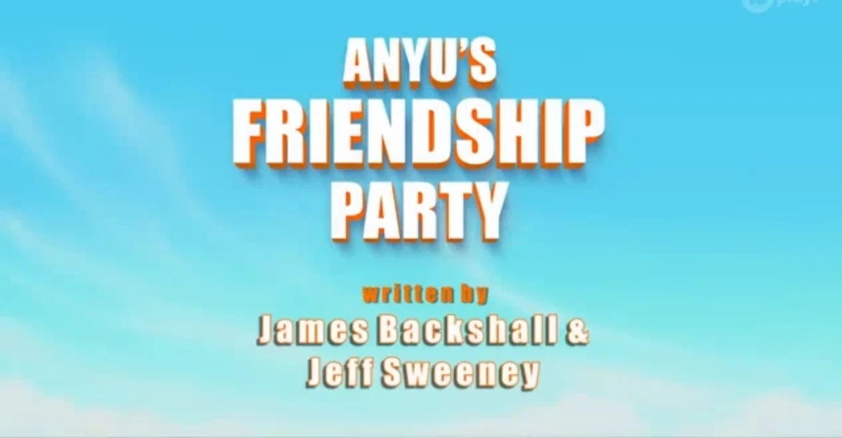 Anyu's Friendship Party Top Wing Wiki Fandom
