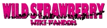 Wild Strawberry Wiki