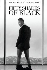 Fifty Shades Of Black Total Movies Wiki Fandom Fifty Shades Of Black Total Movies Wiki Fandom