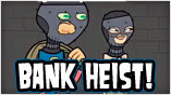 Bank Heist