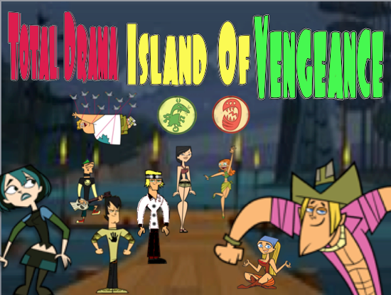 Total Drama Island of Vengeance  Total Drama Island Fanfiction