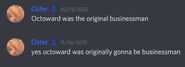 Oster stating that Octoward was originally going to be Businessman.