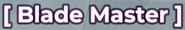 BladeMasterTitle.png (30 KB)