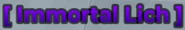 ImmortalLichTitle.png (29 KB)