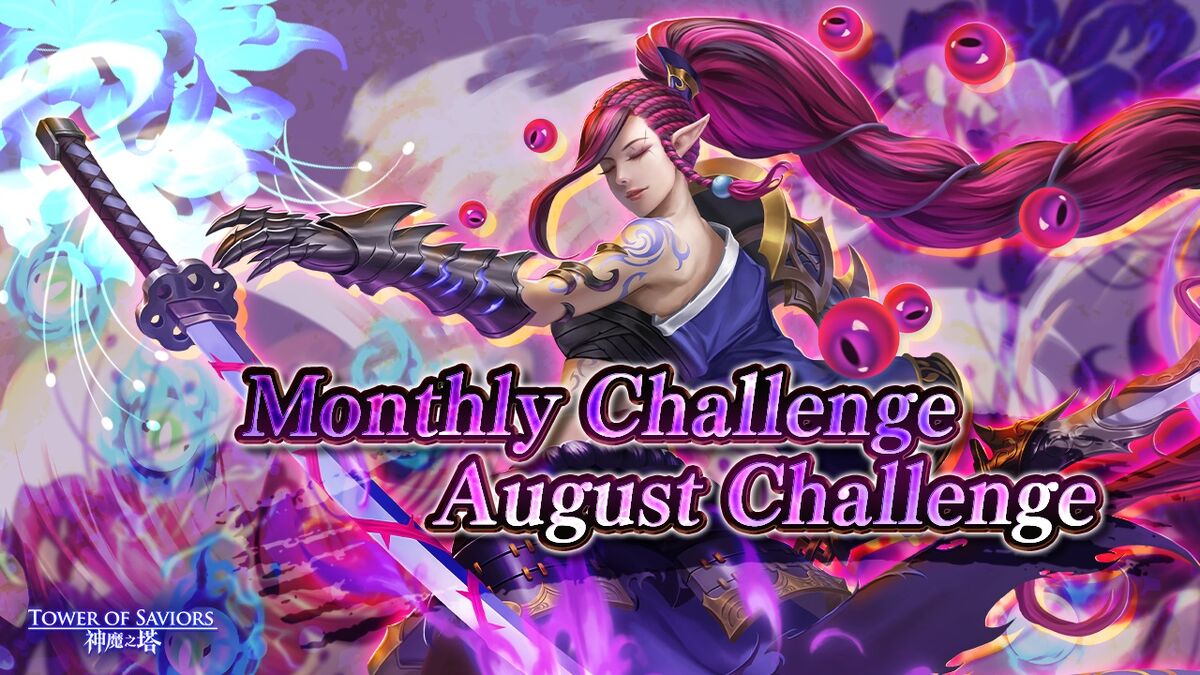 August Challenge 2023 Tower of Saviors Wiki Fandom