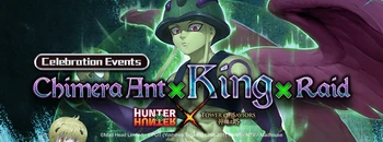 Chimera Ant×King×Raid
