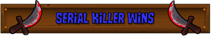 Serial Killer Wins.png