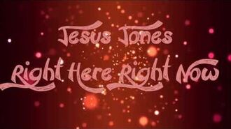 Jesus_Jones_-_Right_Here_Right_Now_-_Lyrics