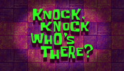 Knock Knock, Who's There?.png