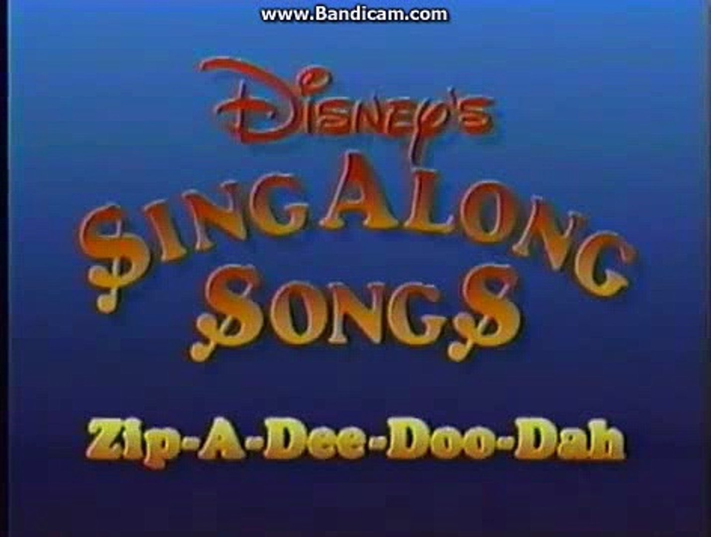 Disney Sing Along Songs Zip A Dee Doo Dah Transcripts Wiki Fandom