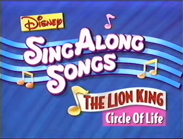 Disney S Sing Along Songs Circle Of Life Transcripts Wiki Fandom