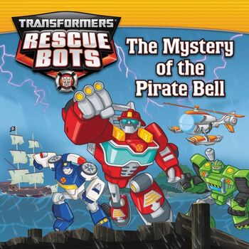 Rescue Bots The Mystery of the Pirate Bell Cover