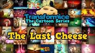 Transformice The Cartoon Series - The Last Cheese