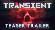 Transient - Teaser Trailer