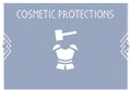 Cosmetic Protections