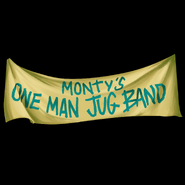 The Monty's One Man Jug Band banner.