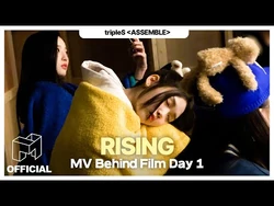 Rising MV Behind the Scenes (Day 1)