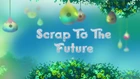 ScraptotheFutureTitleCard