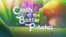 ClashOfTheBattlePiñatasTitleCard